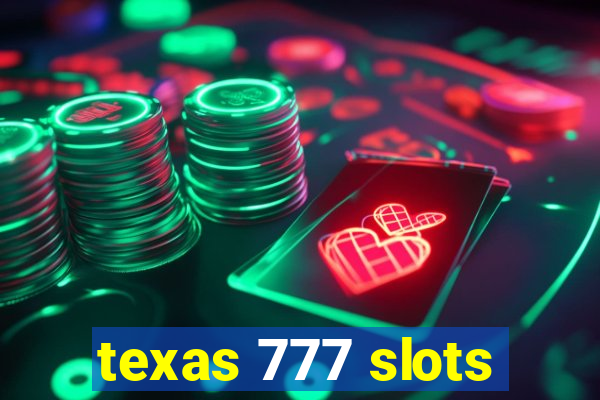 texas 777 slots